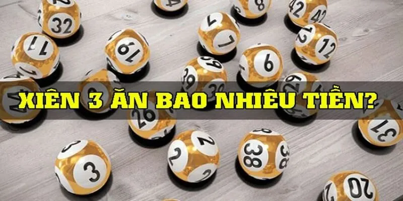 Giải đáp thắng lô xiên 3 ăn bao nhiêu?